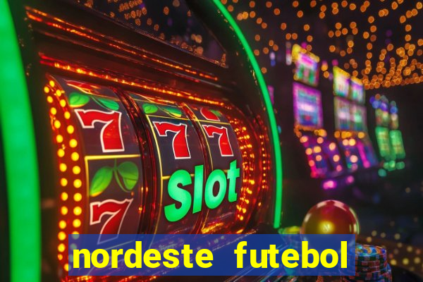 nordeste futebol net vip